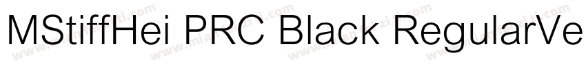MStiffHei PRC Black RegularVersion字体转换